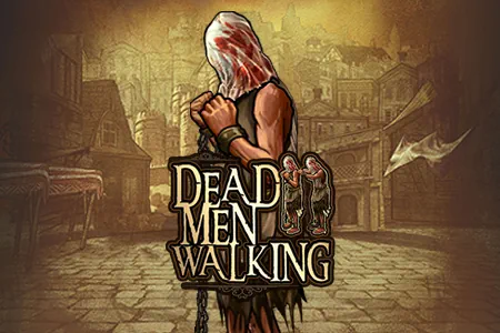 Dead Men Walking